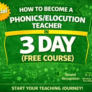 How to become a phonics/elocution teacher in 3 days (free course)